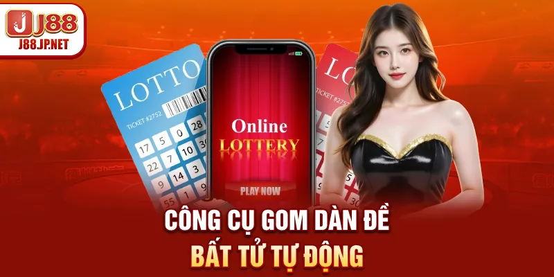 Công cụ gom dàn đề bất tử tự động