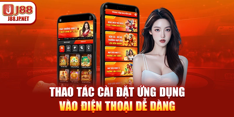 Thao tác cài đặt ứng dụng vào điện thoại dễ dàng
